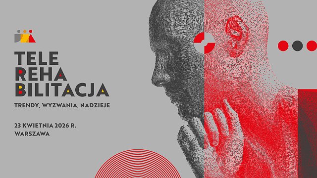 Telerehabilitacja – trendy, wyzwania, nadzieje