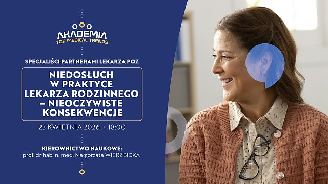 Niedosłuch w praktyce lekarza rodzinnego - nieoczywiste konsekwencje